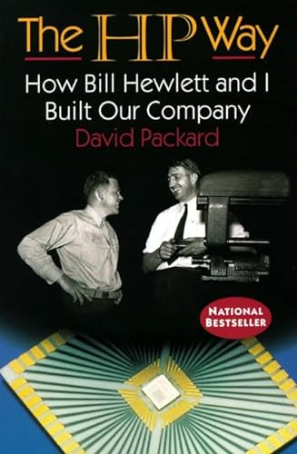The HP way : how Bill Hewlett and I built our company